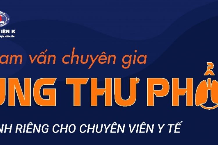 THAM VẤN CHUYÊN GIA - UNG THƯ PHỔI